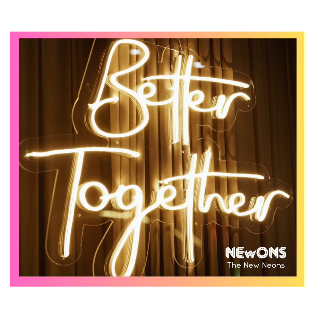 Better Together - handmade NEON wedding sign